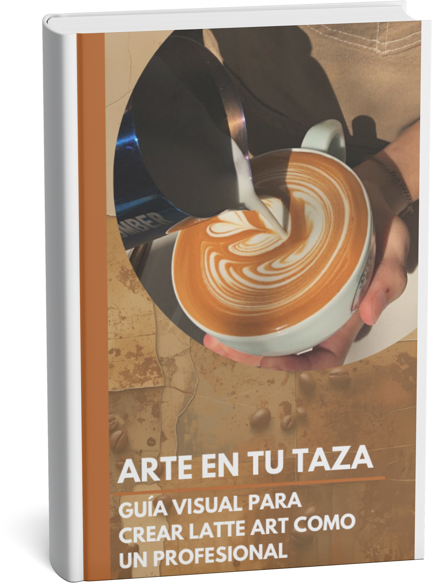 Barista en Casa: Curso y más de 60 Recetas para Sorprender
