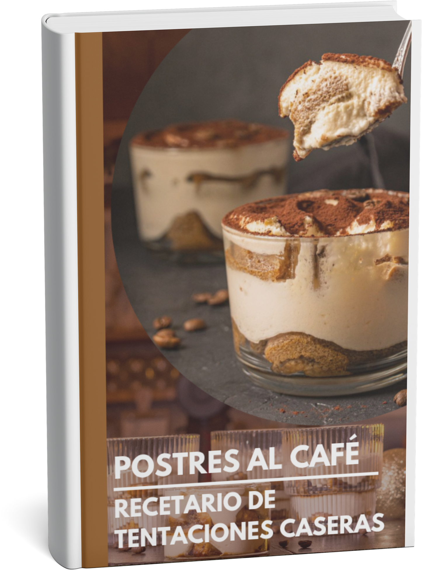 Postres al Café: Recetario de Tentaciones Caseras
